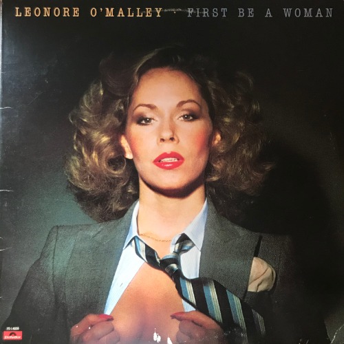 Leonore O&#039;Malley - First Be A Woman