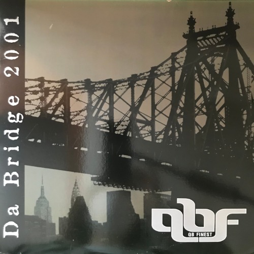 QB Finest - Da Bridge 2001 / Oochie Wally