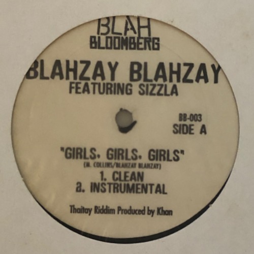 Blahzay Blahzay - Girls Girls Girls feat. Sizzla and O.D.B [Promotional Single]