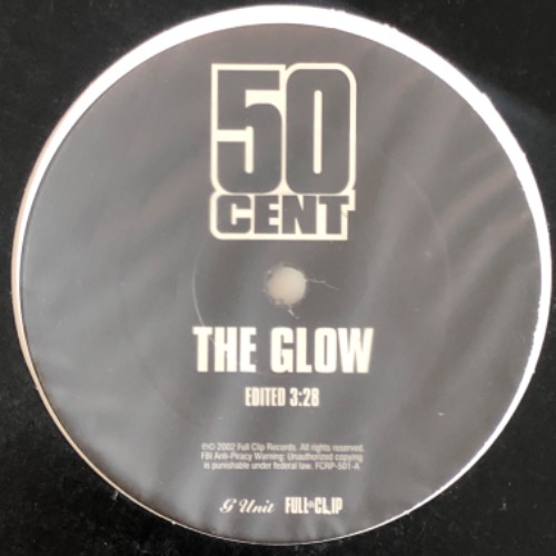 50 Cent - The Glow / F*ck You