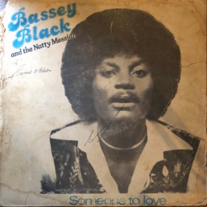Bassey Black &amp; The Natty Messiah - Someone To Love