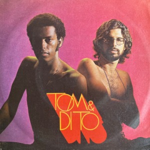 Tom &amp; Dito - Tom &amp; Dito