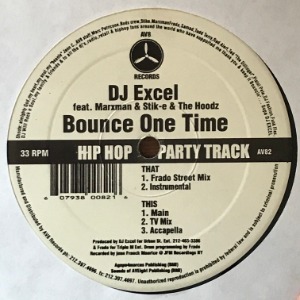 DJ Excel Feat. Marxman &amp; Stik-E &amp; The Hoodz - Bounce One Time
