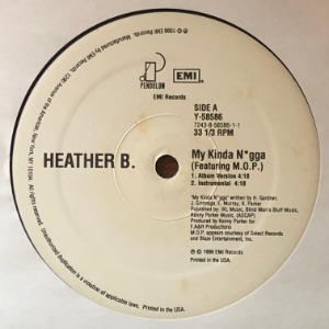 Heather B. - My Kinda N*gga / Takin Mine