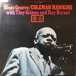 Coleman Hawkins With Tiny Grimes And Ray Bryant - Blues Groove
