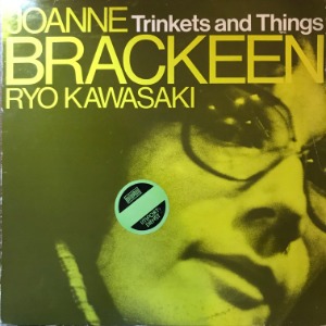 Joanne Brackeen &amp; Ryo Kawasaki - Trinkets And Things
