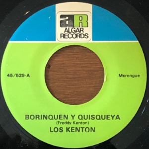 Los Kenton - Borinquen Y Quisqueya / Hacen Falta Mas