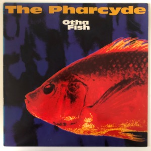 The Pharcyde - Otha Fish