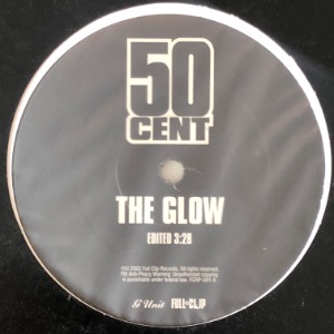 50 Cent - The Glow / F*ck You