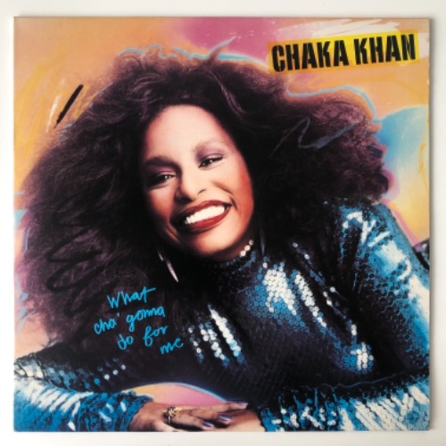 Chaka Khan - What Cha&#039; Gonna Do For Me