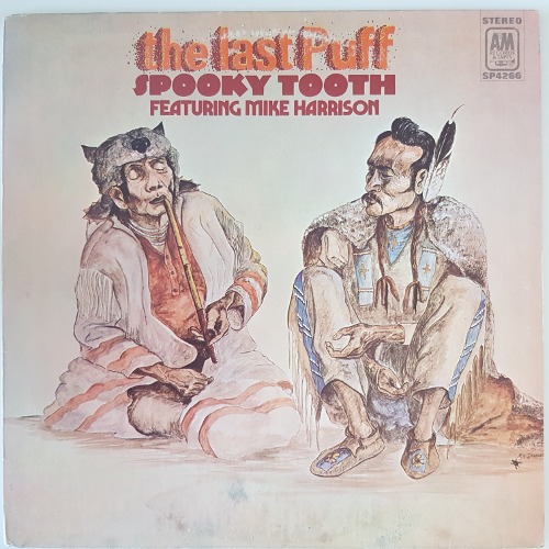 Spooky Tooth Featuring Mike Harrison - The Last Puff