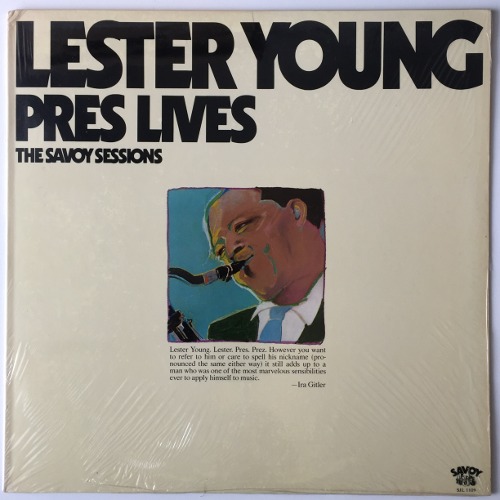 Lester Young - Pres Lives!