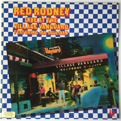 Red Rodney Featuring Ira Sullivan - Live At The Village Vanguard