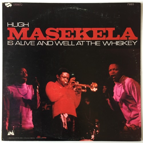 Hugh Masekela - Is Alive And Well At The Whisky