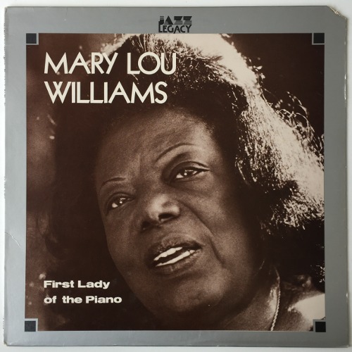 Mary Lou Williams - First Lady Of The Piano