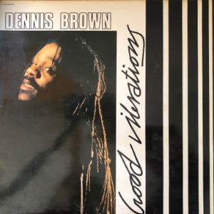 Dennis Brown - Good Vibrations