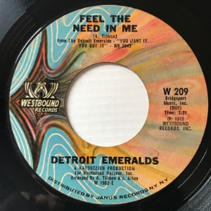 Detroit Emeralds - Feel The Need In Me / There&#039;s A Love For Me Somewhere