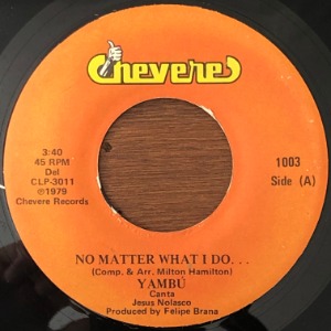 Yambú - No Matter What I Do …