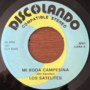 Los Satelites - Mi Boda Campesina / Inconsolable