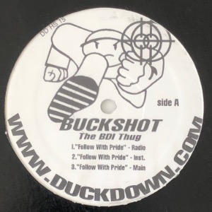 Buckshot The BDI Thug - Follow With Pride