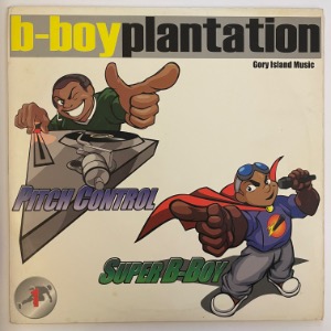 B-Boy Plantation - Pitch Control / Super B-Boy