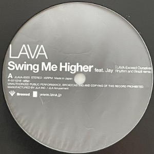 Lava - Swing Me Higher / Walk On By