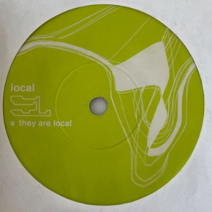 Local - They Are Local / I Am Local