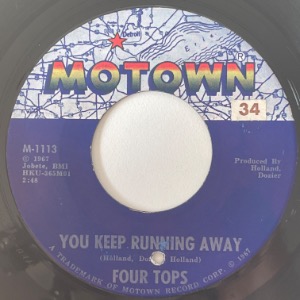 Four Tops - You Keep Running Away / If You Don&#039;t Want My Love