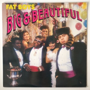 Fat Boys - Big &amp; Beautiful