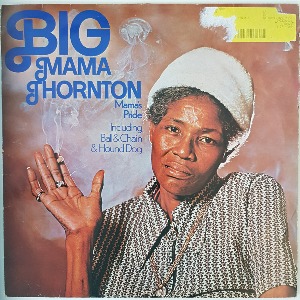 Big Mama Thornton - Mama&#039;s Pride