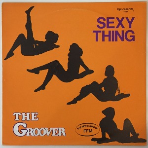 The Groover - Sexy Thing