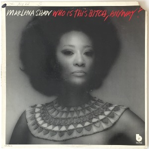 Marlena Shaw - Who Is This Bitch, Anyway?